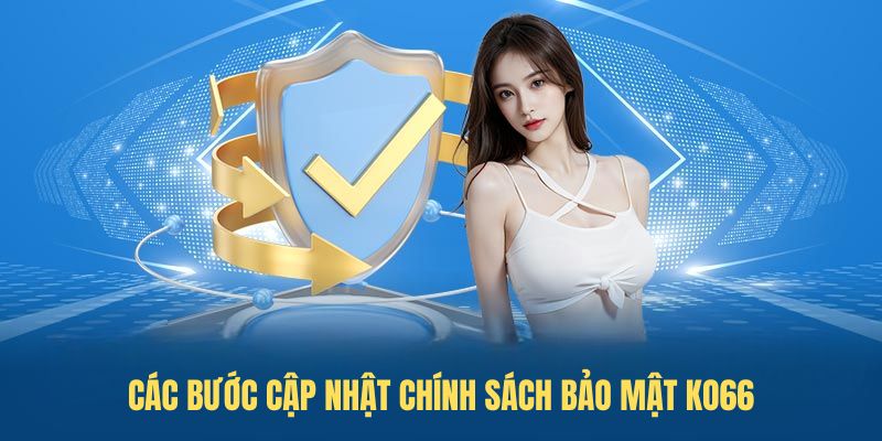 Các bước cập nhật chính sách bảo mật KO66