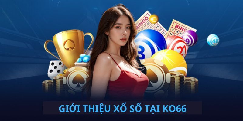 Giới thiệu chuyên mục xổ số tại KO66