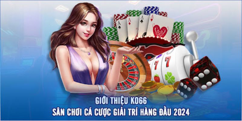 Giới thiệu KO66 - Thương hiệu uy tín